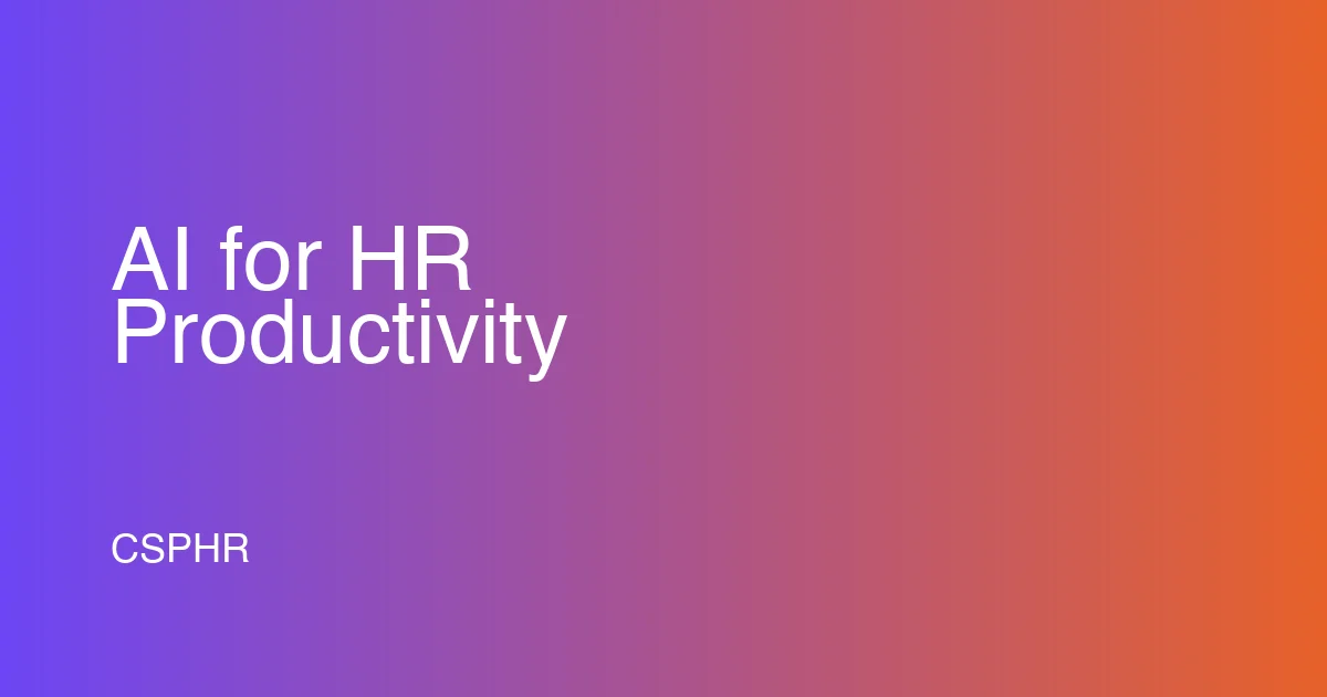 Why HR Professionals Must Use AI for Productivity in 2026